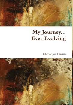 Hardcover My Journey; Ever Evolving Book