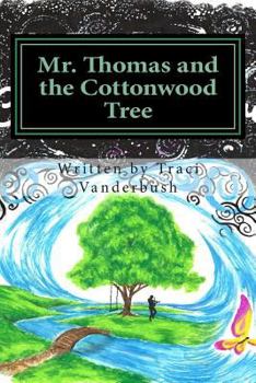 Paperback Mr. Thomas and the Cottonwood Tree Book