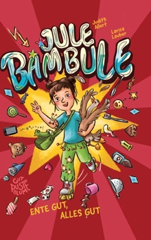 Hardcover Jule Bambule: Ente gut, alles gut [German] Book