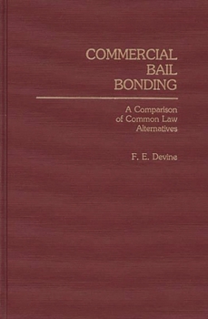 Hardcover Commercial Bail Bonding: A Comparison of Common Law Alternatives Book