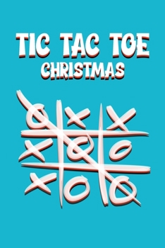 Tic Tac Toe X'O Christmas: 6" x 9" X'O (TicTacToe) Game book with 130 Pages