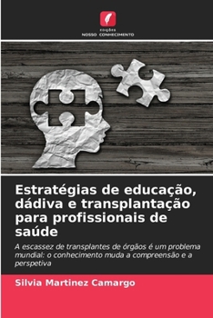 Paperback Estratégias de educação, dádiva e transplantação para profissionais de saúde [Portuguese] Book