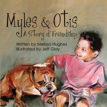 Paperback Myles & Otis: A Story of Friendship Book