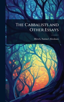The Cabbalists and Other Essays