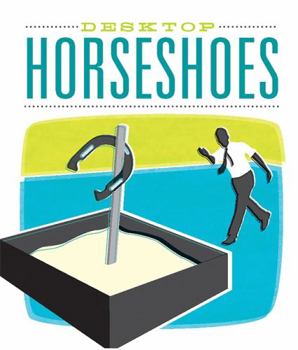 Paperback Desktop Horseshoes [With 32 Page Book and Two Mini Plastic Pits, Stakes, 4 Metal Horshoes] Book