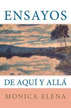 Paperback Ensayos: De Aquí y Allá [Spanish] Book