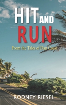 Hit and Run (From the Tales of Dan Coast)