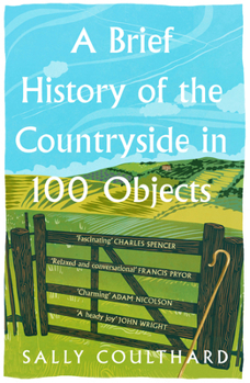 Paperback A Brief History of the Countryside in 100 Objects Book