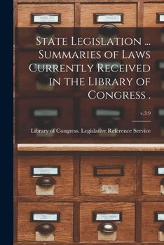 Paperback State Legislation ... Summaries of Laws Currently Received in the Library of Congress .; v.3: 9 Book