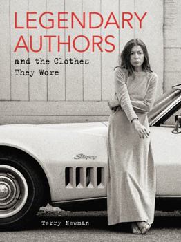 Hardcover Legendary Authors and the Clothes They Wore Book