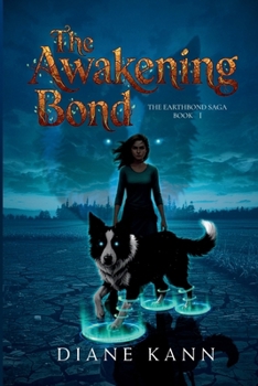 The Awakening Bond (The Earthbond Saga)