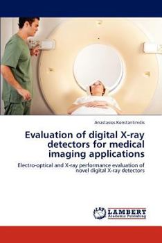 Paperback Evaluation of digital X-ray detectors for medical imaging applications Book