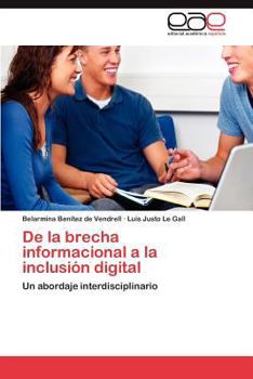 Paperback De la brecha informacional a la inclusión digital [Spanish] Book