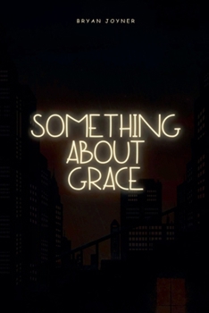 Paperback Something About Grace Book