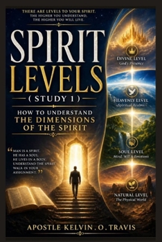 SPIRIT LEVELS ( STUDY 1 ): HOW TO UNDERSTAND THE DIMENSIONS OF THE SPIRIT