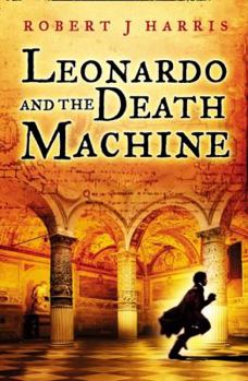 Leonardo and the Death Machine - Book  of the Young Legends