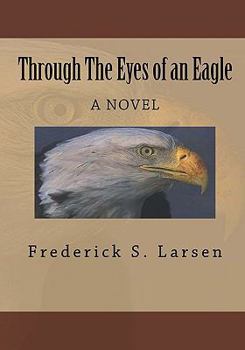 Paperback Through the Eyes of an Eagle Book