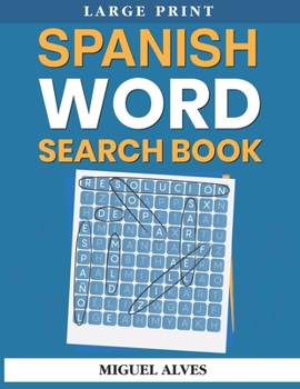 Paperback Spanish Word Search Book Large Print: Sopas de Letras en Español - Large Print [Large Print] Book