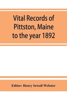 Paperback Vital records of Pittston, Maine, to the year 1892 Book