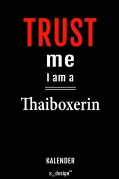 Kalender für Thaiboxer / Thaiboxerin: Immerwährender Kalender / 365 Tage Tagebuch / Journal [3 Tage pro Seite] für Notizen, Planung / Planungen / Planer, Erinnerungen, Sprüche (German Edition)