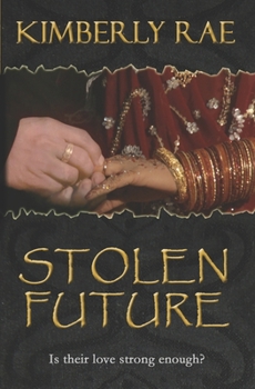 Paperback Stolen Future: Is your love strong enough? Book