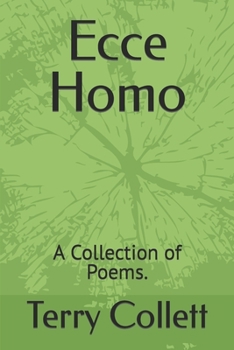 Paperback Ecce Homo: A Collection of Poems. Book