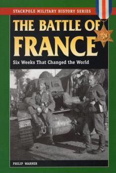 The Battle of France, 1940 - Book  of the Stackpole Military History
