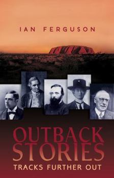 Paperback Outback Stories: Tracks Further Out Book