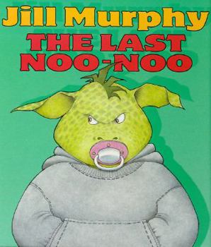 Hardcover The Last Noo-Noo Book