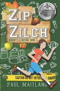 Paperback Zip Zilch: Nobody's a Nothin' Book 1 Book