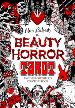 Paperback The Beauty of Horror: Tarot Coloring Book: Another Goregeous Coloring Book