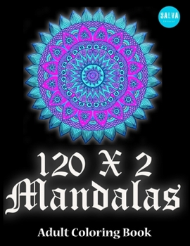 Paperback 120 x 2 MANDALAS: Adult Coloring Book