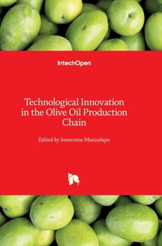 Hardcover Technological Innovation in the Olive Oil Production Chain Book