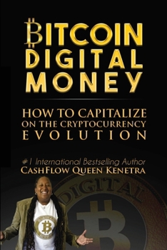 Paperback Bitcoin Digital Money: How To Capitalize On The Cryptocurrency Evolution Book