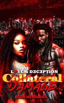 Paperback Collateral Damage: Love & Deception Book