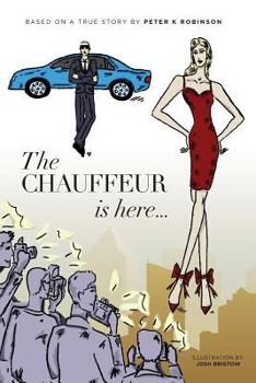 Paperback The Chauffeur's Here... Book