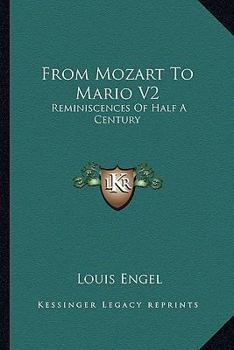 Paperback From Mozart To Mario V2: Reminiscences Of Half A Century Book