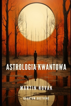 Astrologia Kwantowa (Polish Edition)