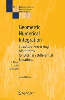 Hardcover Geometric Numerical Integration: Structure-Preserving Algorithms for Ordinary Differential Equations Book