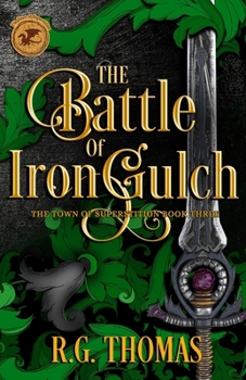 Paperback The Battle of Iron Gulch: A YA Urban Fantasy Gay Romance Book