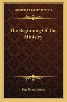 Paperback The Beginning Of The Ministry Book