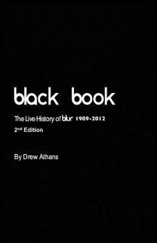 Paperback Black Book: The Live History of blur (2nd Edition) Book