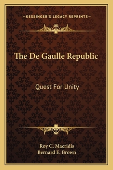 Paperback The De Gaulle Republic: Quest For Unity Book