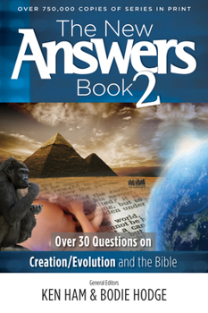 Paperback The New Answers Book 2: Over 30 Questions on Creation/Evolution and the Bible Book