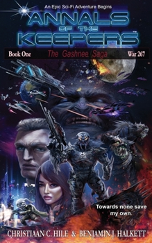 Paperback Annals of the Keepers: War 267: Book 1 in the Gashnee Saga Book