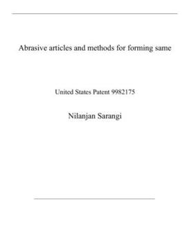 Paperback Abrasive articles and methods for forming same: United States Patent 9982175 Book