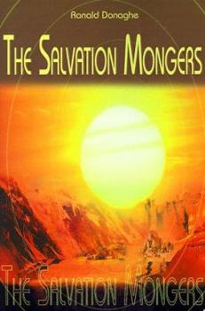 Paperback The Salvation Mongers: Common Threads in the Life Book