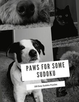 Paperback Paws For Some Sudoku: 100 Easy Puzzles In Large Print Get Well Soon Theme [Large Print] Book