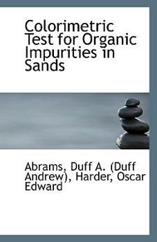 Paperback Colorimetric Test for Organic Impurities in Sands Book