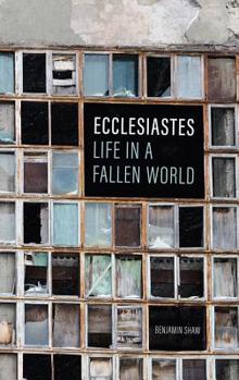 Paperback Ecclesiastes: Life in a Fallen World Book